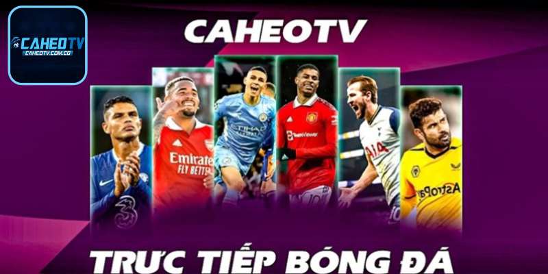 Caheotv update bảng xếp hạng bóng đá trực tiếp