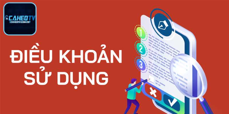 Nội dung quy định sử dụng dịch vụ tại trang web thể thao Caheotv